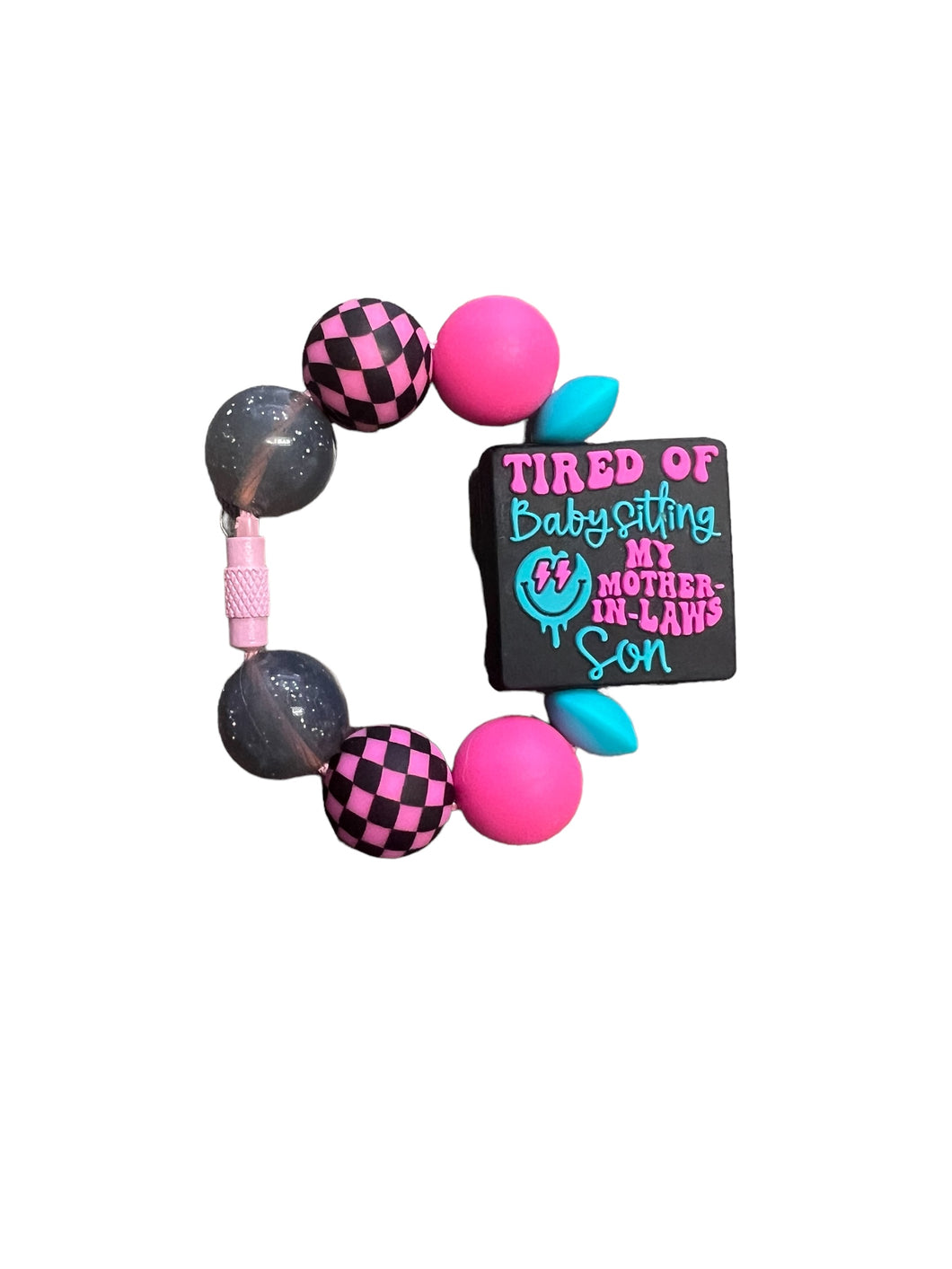 Black,Teal and Pink Checkered Tired of Babysitting My Mother in laws Son Beaded Cup/Bag Charm