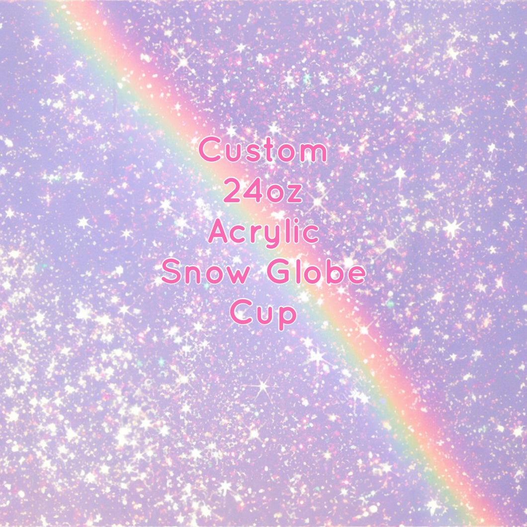 Custom 24oz Acrylic Glitter or Rhinestone Snow Globe