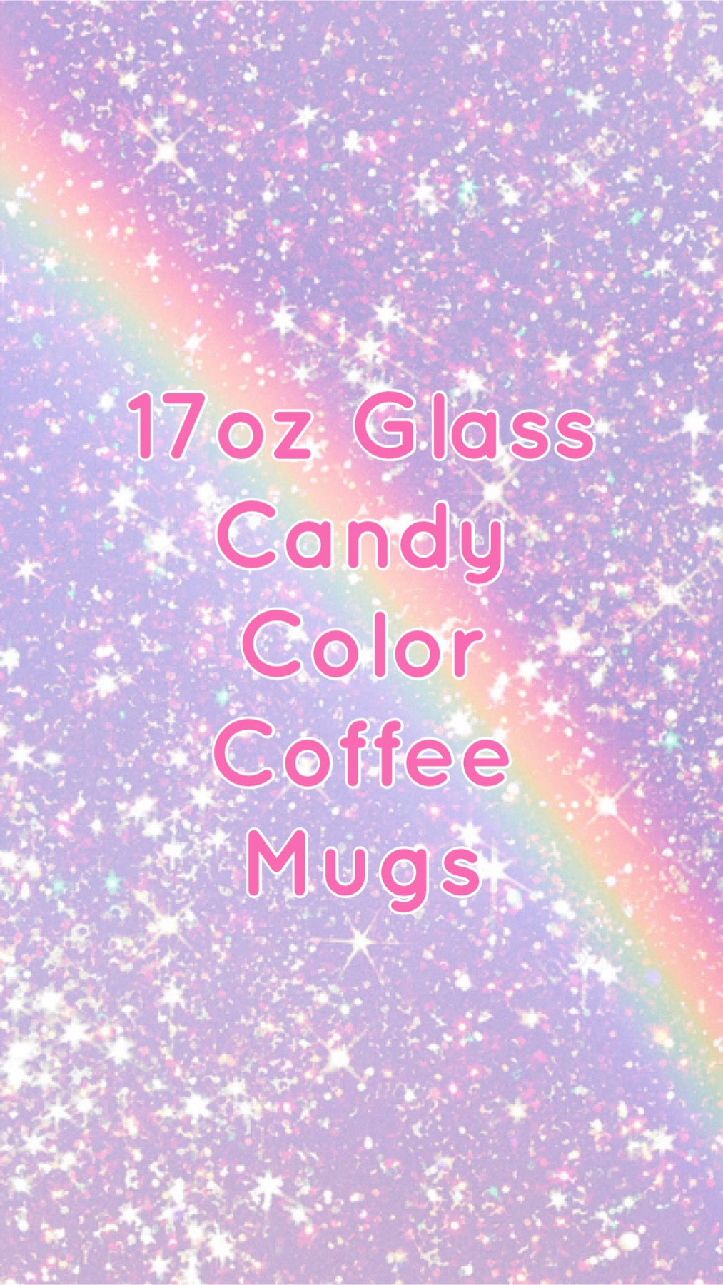 17oz Glass Candy Color Coffee Mug