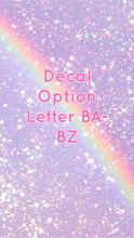 Load image into Gallery viewer, Decals for Cups-Letter BA-BZ