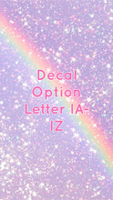 Load image into Gallery viewer, Decals for Cups-Letter IA-IZ