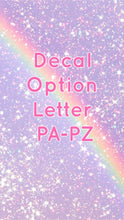 Load image into Gallery viewer, Decals for Cups-Letter PA-PZ