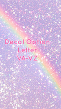 Load image into Gallery viewer, Decals for Cups-Letter VA-VZ