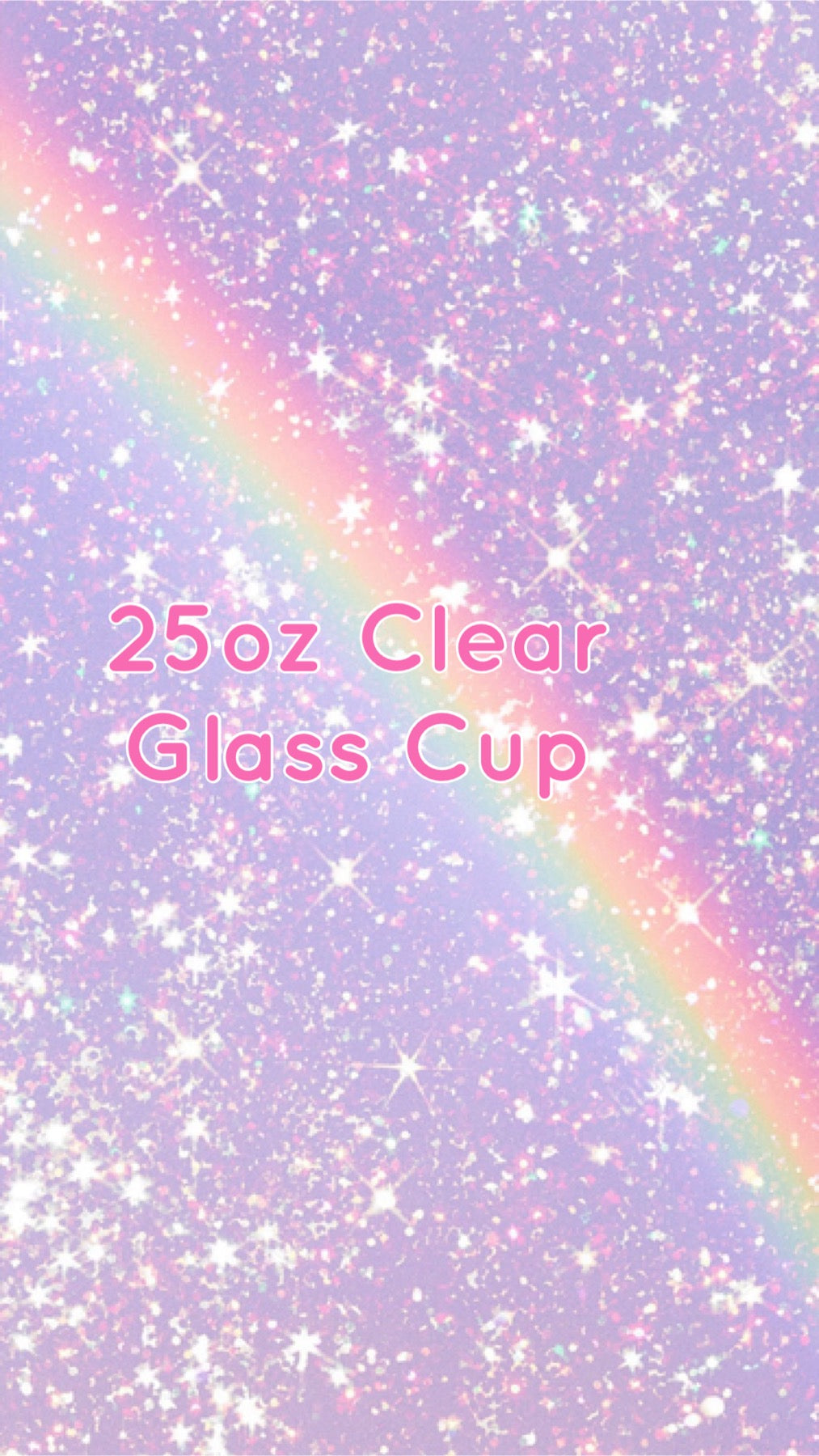 25oz Clear Glass Cup
