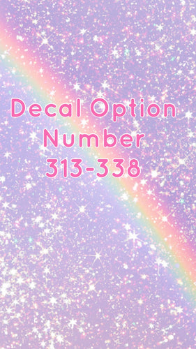 Decals for Cups-Number 313-338